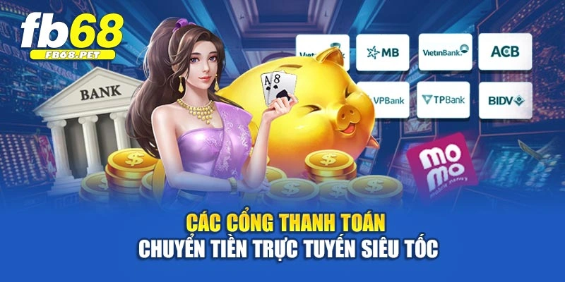 Các cổng thanh toán chuyển tiền trực tuyến siêu tốc