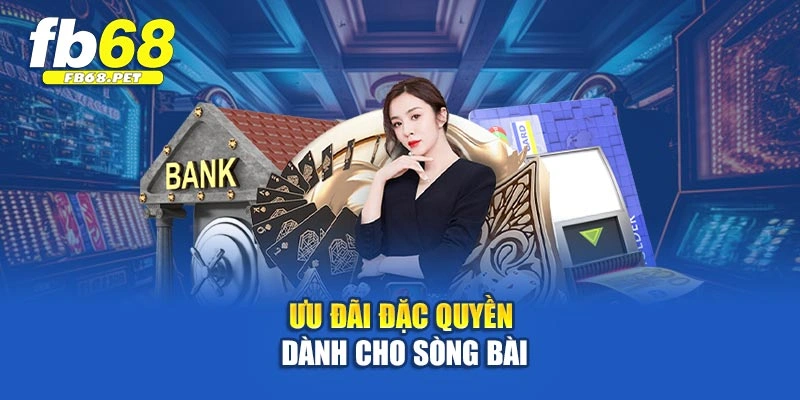 Ưu đãi đặc quyền dành cho sòng bài